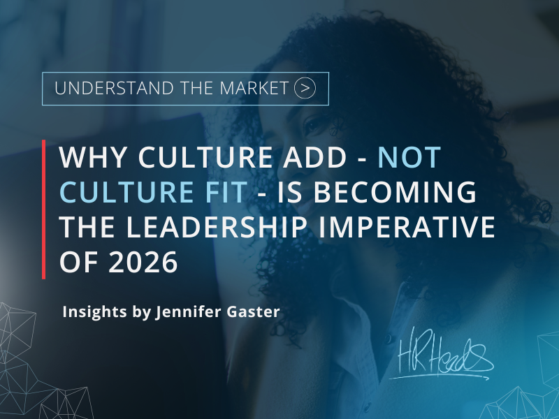 Why Culture Add, not Culture Fit is the Leadership Imperative