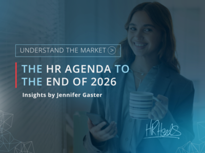 The HR Agenda to the End of 2026 Why HR Leadership Has Never Mattered More | HR Heads | Jennifer Gaster