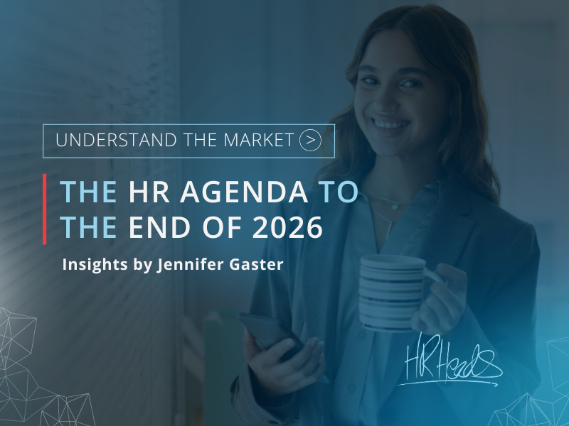 The HR Agenda to the End of 2026 Why HR Leadership Has Never Mattered More | HR Heads | Jennifer Gaster